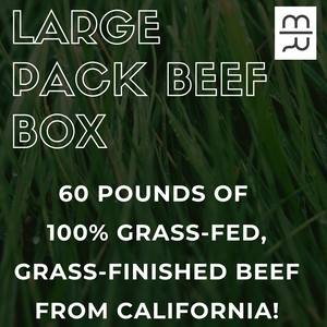 Grass-fed, grass-finished Large Pack Beef Box (60 Lbs.) — Mariposa Ranch